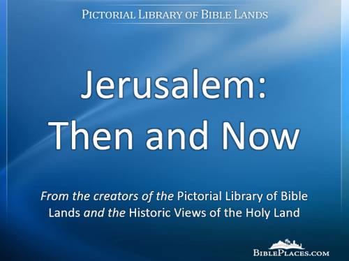 Jerusalem: Then and Now PowerPoint
