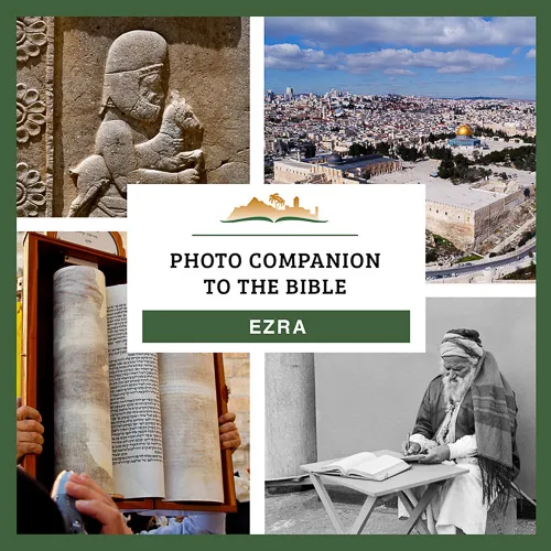 Photo Companion to Ezra Photo Companion to Ezra