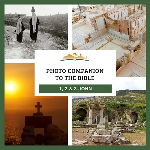 Photo Companion to 1, 2, & 3 John Photo Companion to 1, 2, & 3 John